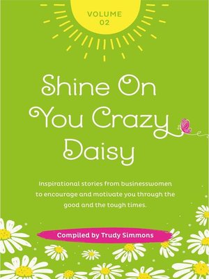 cover image of Shine on You Crazy Daisy--Volume 2
